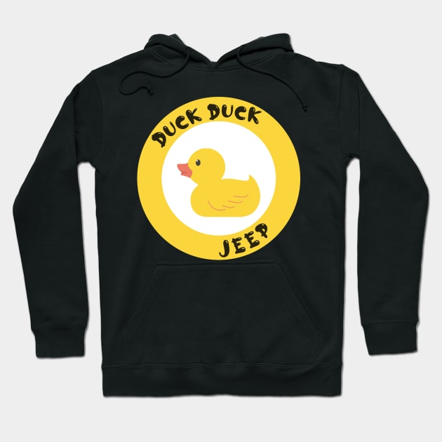 Duck duck jeep Hoodie by GoranDesign